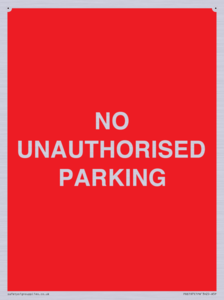 NO UNAUTHORISED PARKING
